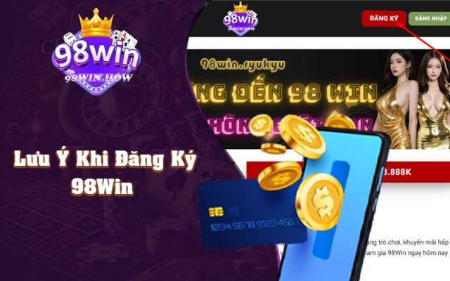 Hướng Dẫn Nạp Tiền 98Win Thần Tốc An Toàn